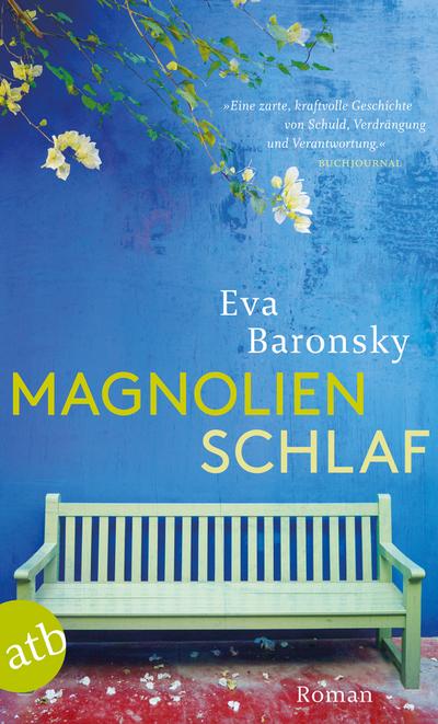 Magnolienschlaf: Roman