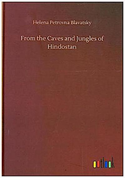 From the Caves and Jungles of Hindostan