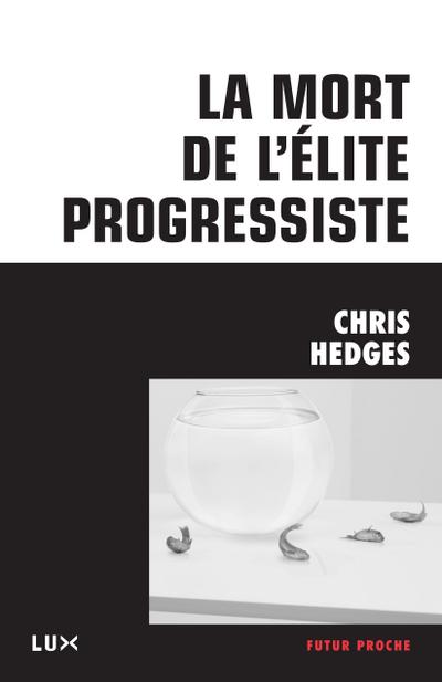 La mort de l’elite progressiste