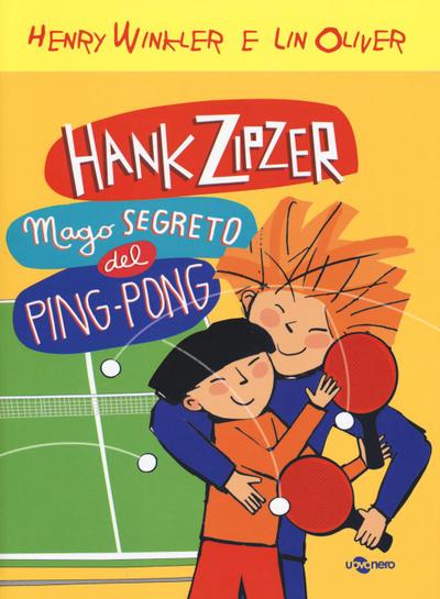 Oliver, L: Hank Zipzer mago segreto del ping pong