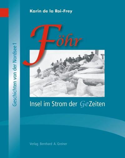 Föhr, Insel im Strom der Gezeiten.