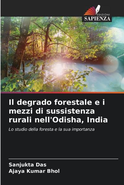 Il degrado forestale e i mezzi di sussistenza rurali nell’Odisha, India