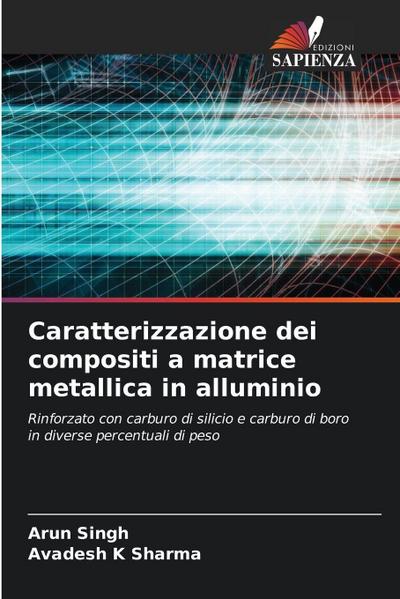 Caratterizzazione dei compositi a matrice metallica in alluminio