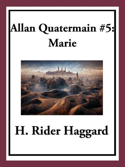 Allan Quatermain #5: Marie