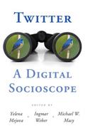 Twitter: A Digital Socioscope