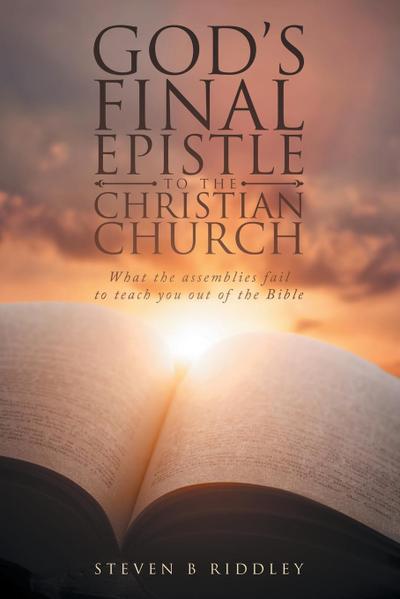 GOD’S FINAL EPISTLE TO THE CHRISTIAN CHURCH
