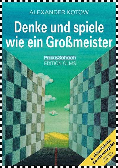 Denke und spiele wie ein Großmeister