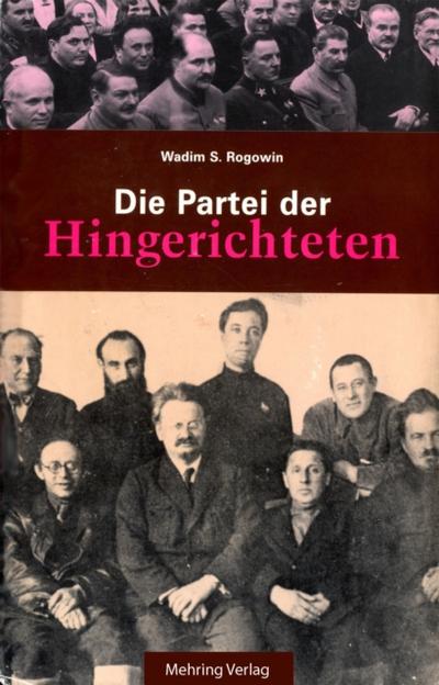 Gab es eine Alternative? / Die Partei der Hingerichteten