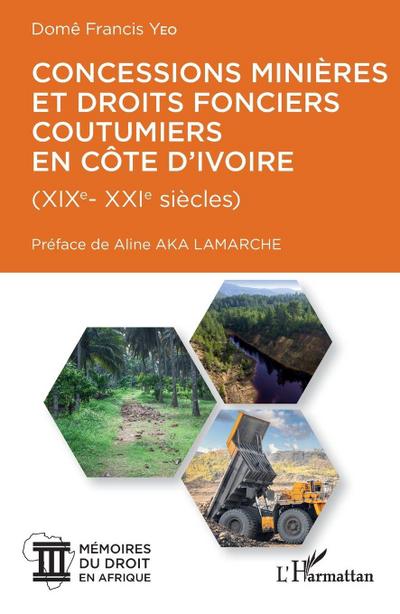 Concessions minières et droits fonciers coutumiers en Côte d’Ivoire