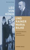 Leo von König und Rainer Maria Rilke: Korresponden