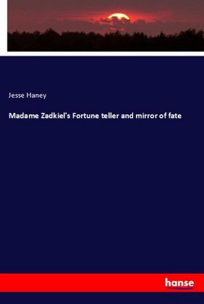 Madame Zadkiel’s Fortune teller and mirror of fate