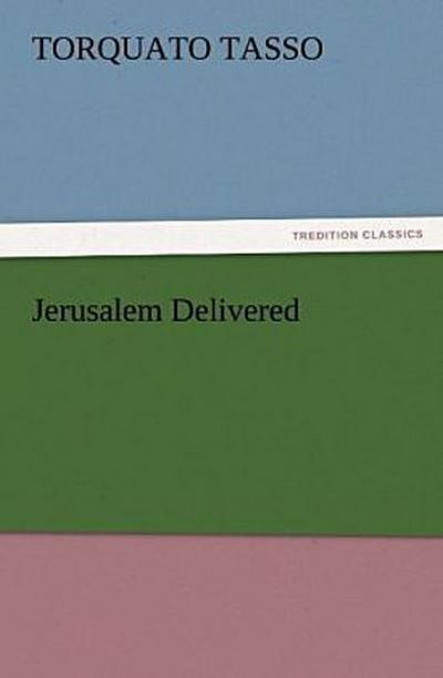 Jerusalem Delivered
