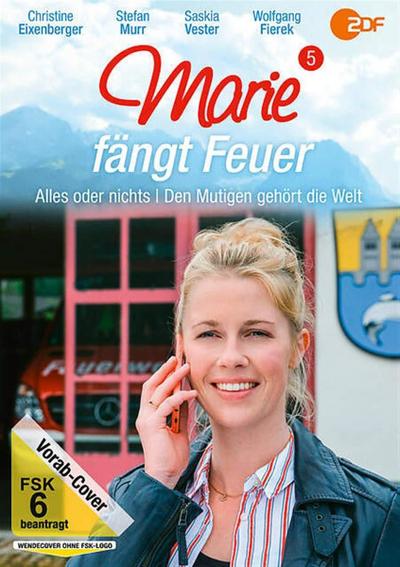 Marie fängt Feuer: Alles oder nichts & Den Mutigen gehört die Welt