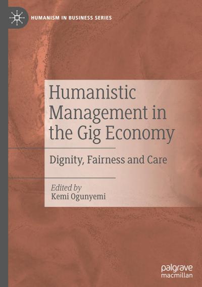 Humanistic Management in the Gig Economy