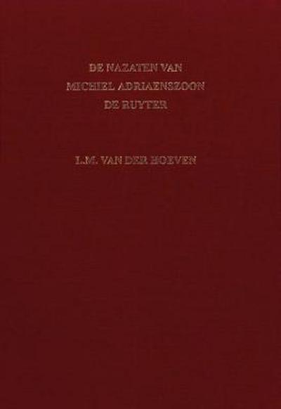 de Nazaten Van Michiel Adriaenszoon de Ruyter