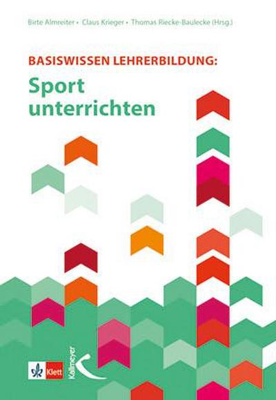 Basiswissen Lehrerbildung: Sport unterrichten