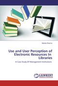 Use and User Perception of Electronic Resources In Libraries