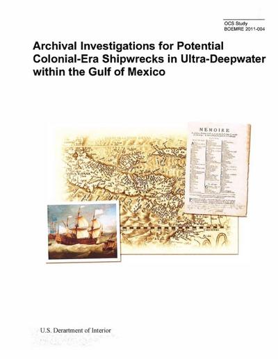 Archival Investigations for Potential Colonial-Era Shipwrecks in Ultra-Deepwater within the Gulf of Mexico
