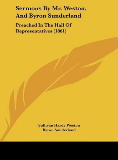 Sermons By Mr. Weston, And Byron Sunderland