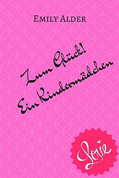 Zum Glück! Ein Kindermädchen