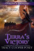 Terra’s Victory (Destiny’s Trinities, #7)
