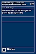 Die neuen Herausforderungen im Lichte des Energierechts