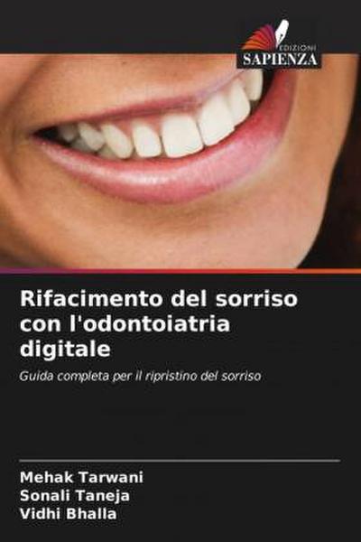 Rifacimento del sorriso con l’odontoiatria digitale