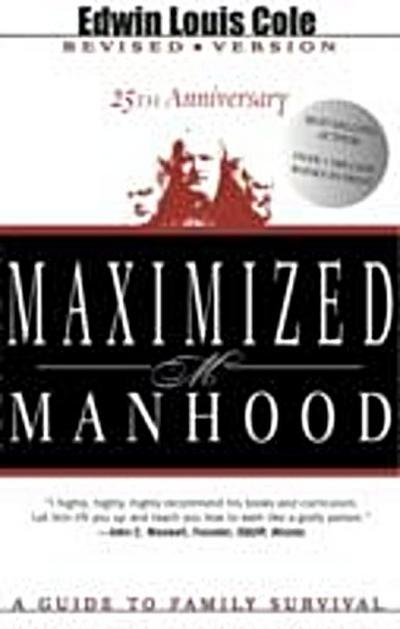 Maximized Manhood