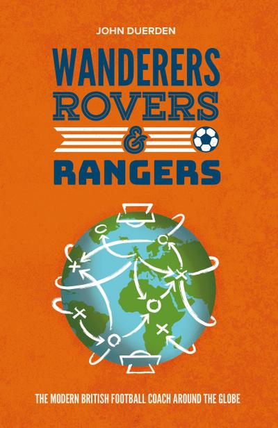 Wanderers, Rovers & Rangers