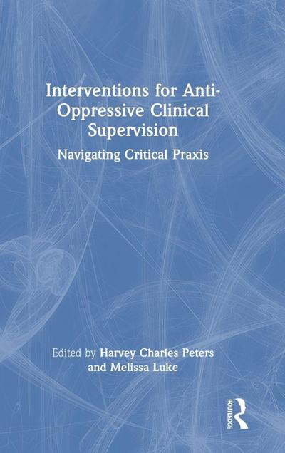 Interventions for Anti-Oppressive Clinical Supervision