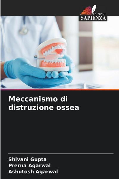Meccanismo di distruzione ossea