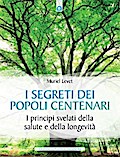 I segreti dei popoli centenari