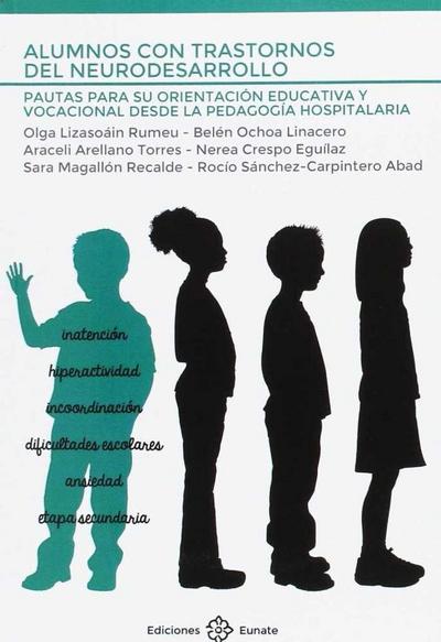 Alumnos con trastornos del neurodesarrollo : pautas para su orientación educativa y vocacional desde la pedagogía hospitalaria