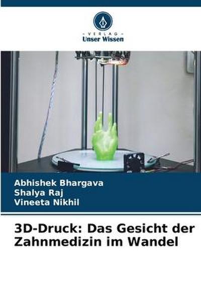 3D-Druck: Das Gesicht der Zahnmedizin im Wandel