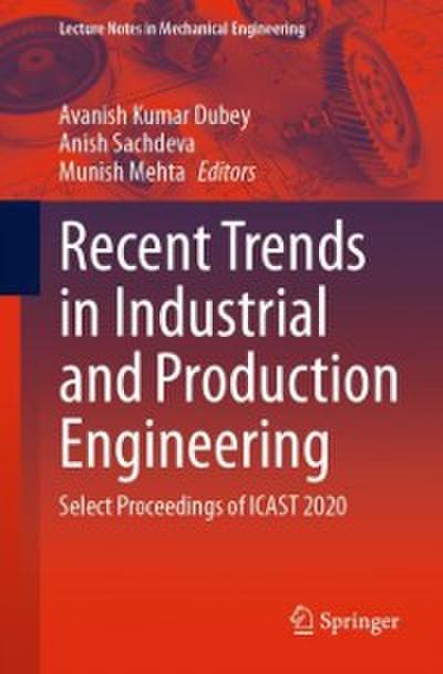 Recent Trends in Industrial and Production Engineering