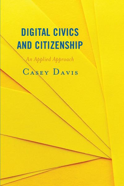 Digital Civics and Citizenship