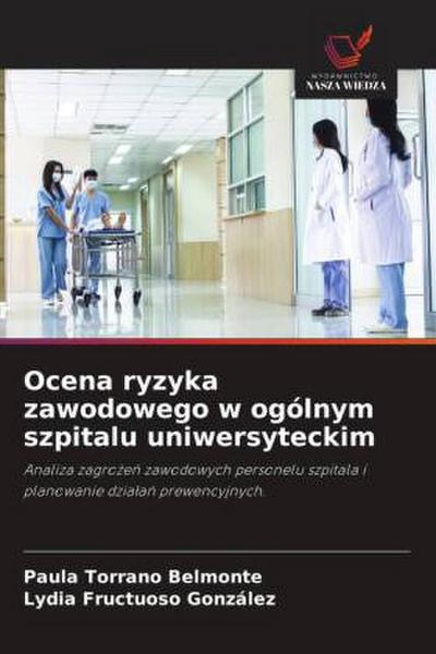Ocena ryzyka zawodowego w ogólnym szpitalu uniwersyteckim