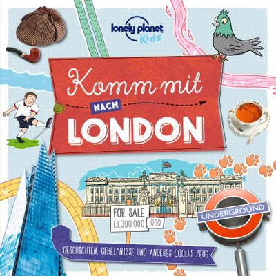 LONELY PLANET Kinderreiseführer Komm mit nach London