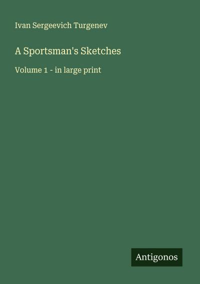 A Sportsman’s Sketches