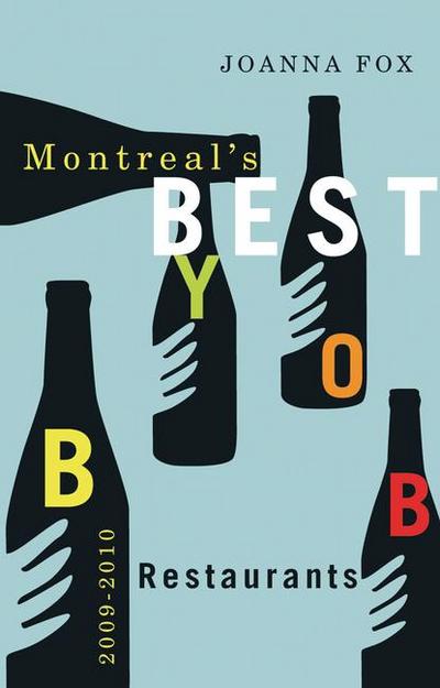 Montreal’s Best BYOB Restaurants 2009-2010