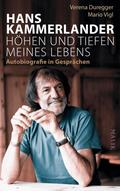 Hans Kammerlander – Höhen und Tiefen meines Lebens