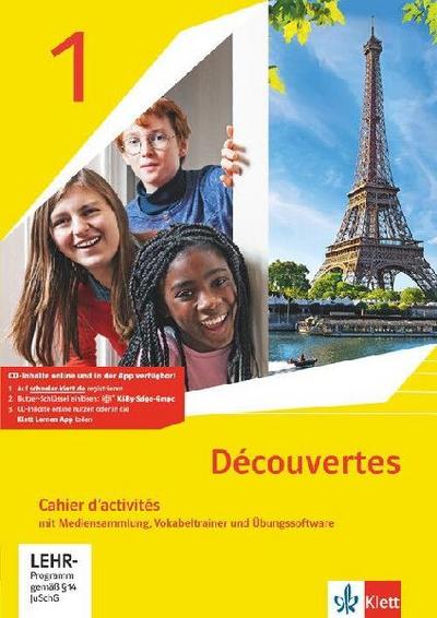 Découvertes 1. Ausgabe 1. oder 2. Fremdsprache. Cahier d’activités mit Mediensammlung und Vokabeltrainer 1. Lernjahr