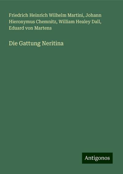 Martini, F: Gattung Neritina