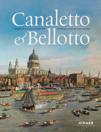 Canaletto & Bellotto. Englische Ausgabe