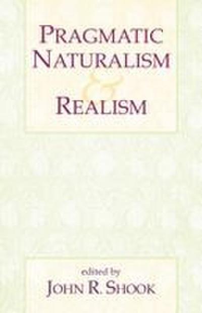 Pragmatic Naturalism & Realism