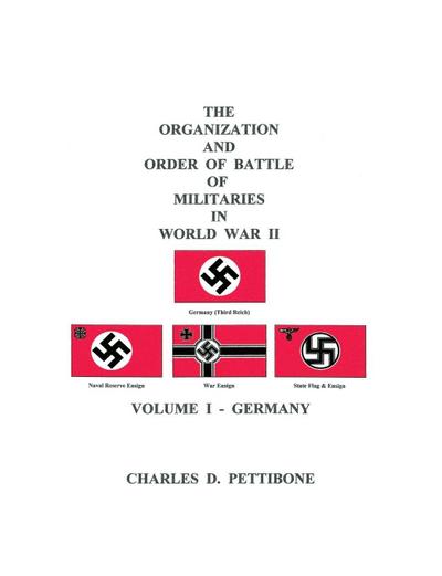 The Organization and Order of Battle of Militaries In World War II