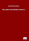 Das Leben und Zeitalter Menno’s