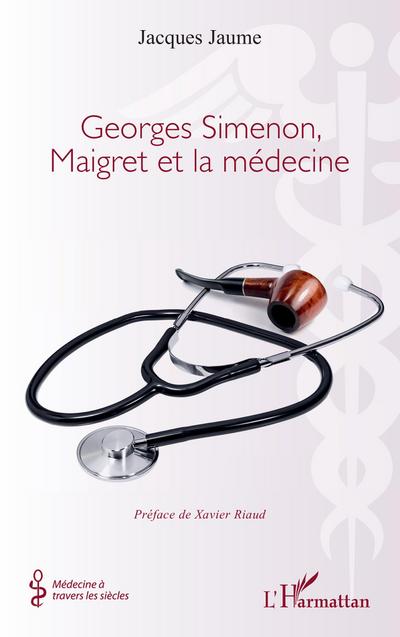 Georges Simenon, Maigret et la médecine