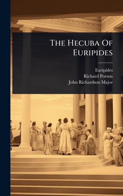 The Hecuba Of Euripides