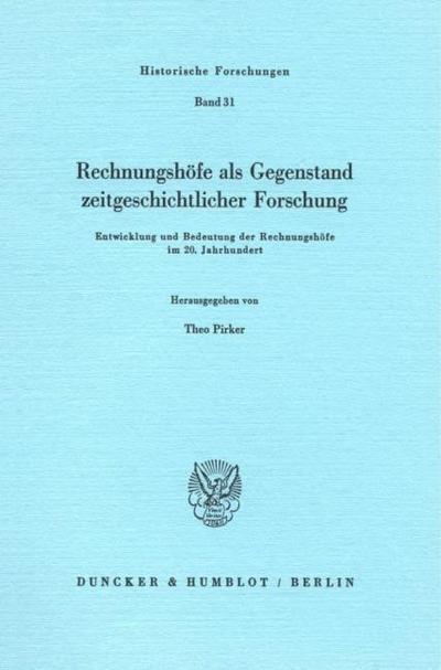 Rechnungshöfe als Gegenstand zeitgeschichtlicher Forschung.